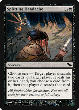 Splitting Headache (Shadowmoor) Medium Play