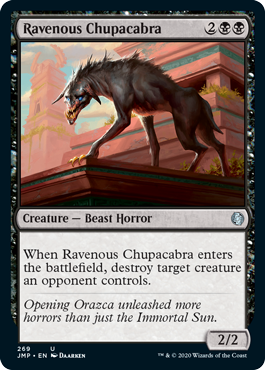 Ravenous Chupacabra (Jumpstart) Light Play