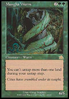 Mungha Wurm (Prophecy) Light Play