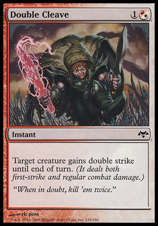 Double Cleave (Eventide) Light Play