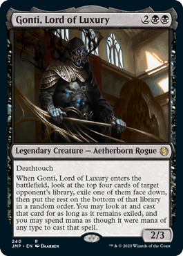 Gonti, Lord of Luxury (Jumpstart) Light Play