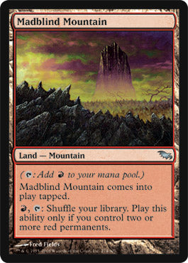 Madblind Mountain (Shadowmoor) Light Play