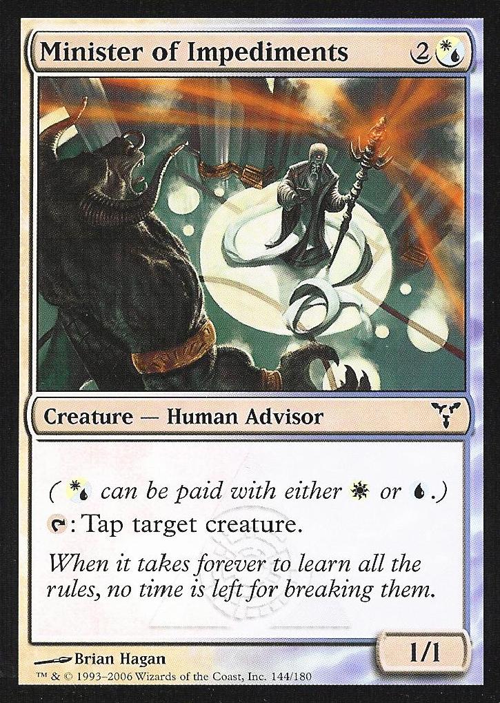 Minister of Impediments (Dissension) Light Play