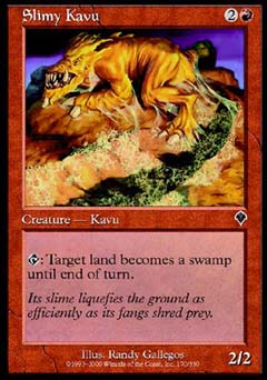 Slimy Kavu (Invasion) Light Play