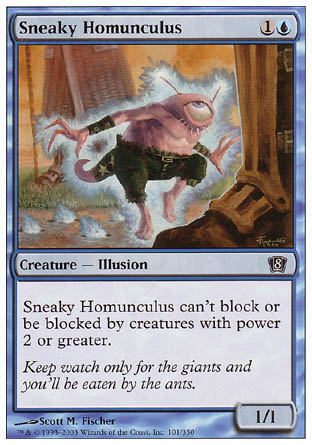 Sneaky Homunculus (8th Edition) Light Play