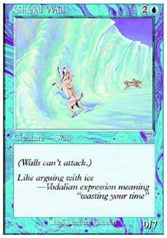 Glacial Wall (7th Edition) Light Play
