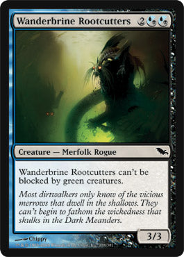 Wanderbrine Rootcutters (Shadowmoor) Light Play
