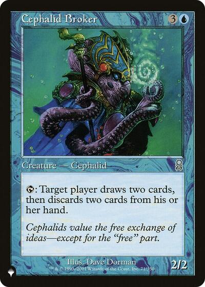 Cephalid Broker (The List) Light Play