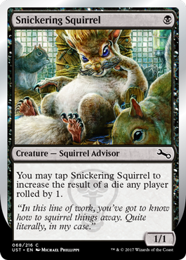 Snickering Squirrel (Unstable) Light Play