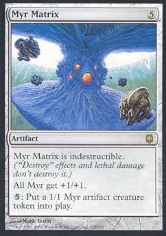 Myr Matrix (Darksteel) Light Play
