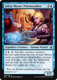 Jalira, Master Polymorphist (Masters 25) Light Play