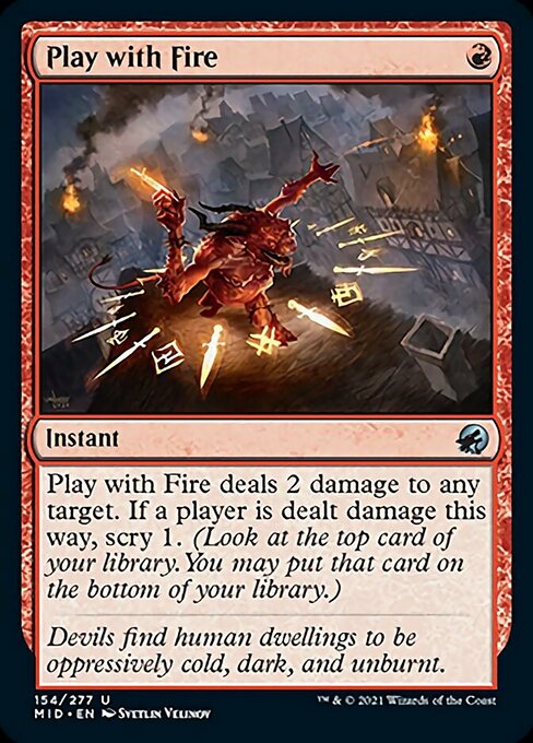 Play with Fire (Innistrad: Midnight Hunt) Light Play