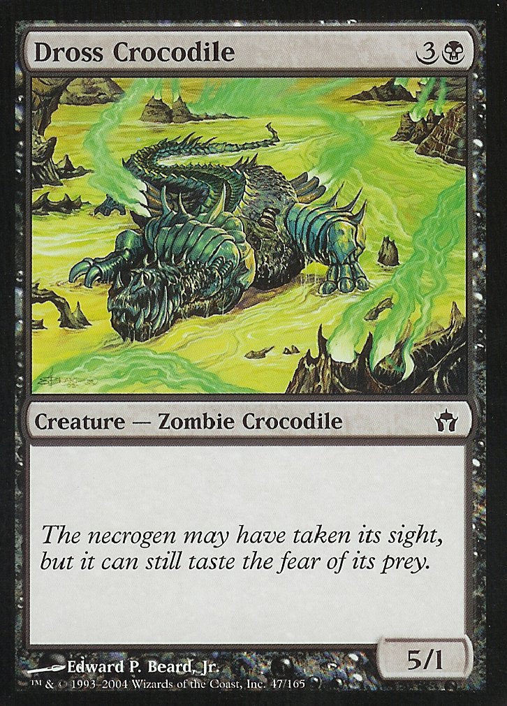 Dross Crocodile (Fifth Dawn) Light Play