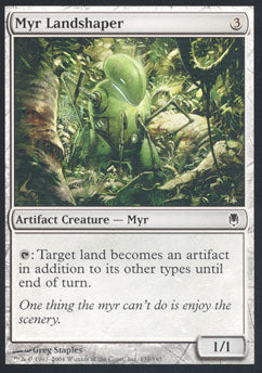 Myr Landshaper (Darksteel) Medium Play