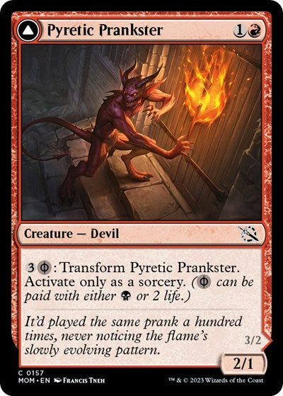 Pyretic Prankster (March of the Machine) Light Play