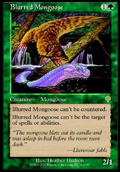 Blurred Mongoose (Invasion) Light Play