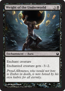 Weight of the Underworld (Born of the Gods) Light Play