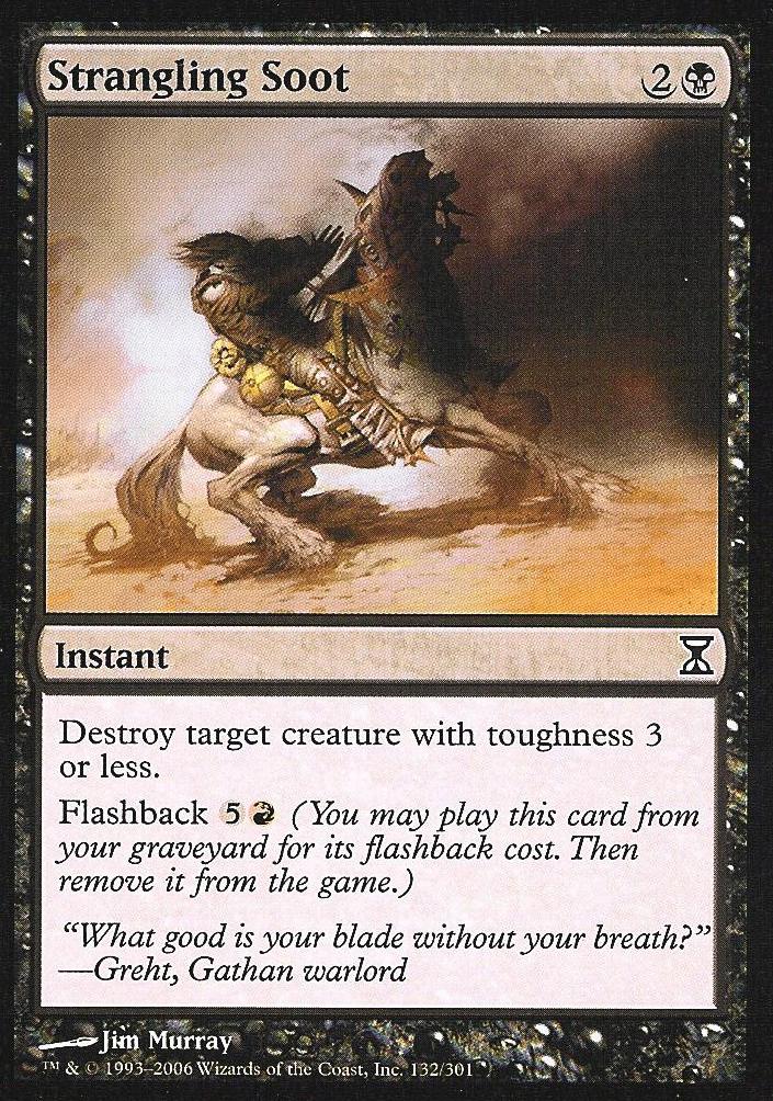 Strangling Soot (Time Spiral) Light Play