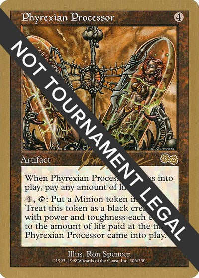 Phyrexian Processor - 2000 Jon Finkel (USG) (World Championship Decks) Medium Play