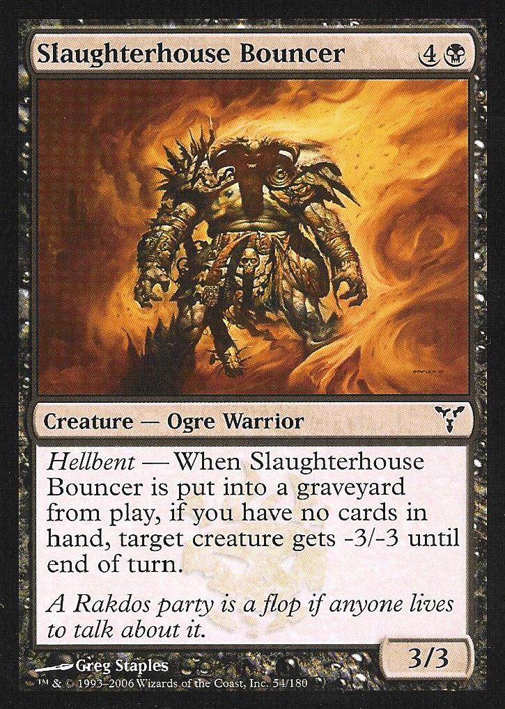 Slaughterhouse Bouncer (Dissension) Light Play