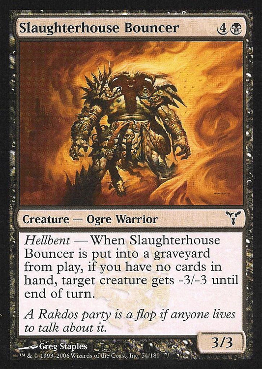Slaughterhouse Bouncer (Dissension) Light Play