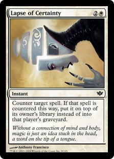 Lapse of Certainty (Conflux) Medium Play