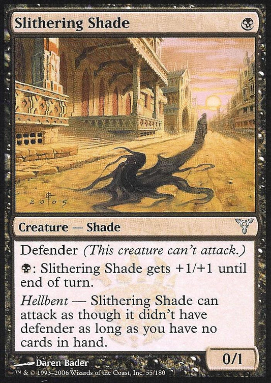 Slithering Shade (Dissension) Light Play